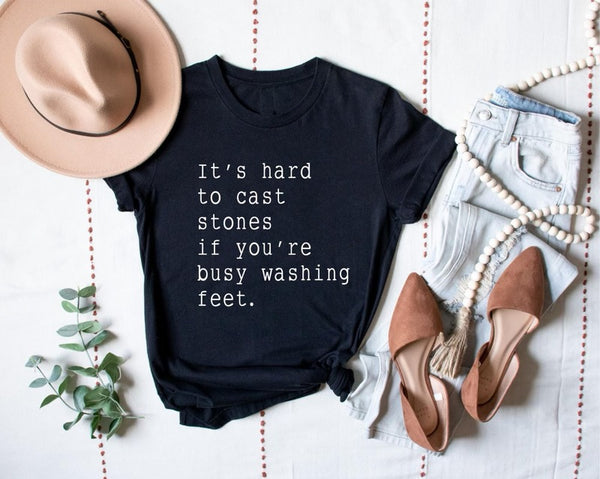 It's Hard to Cast Stones T-Shirt