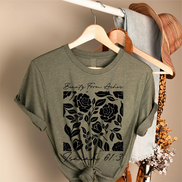 Beauty From Ashes T-Shirt